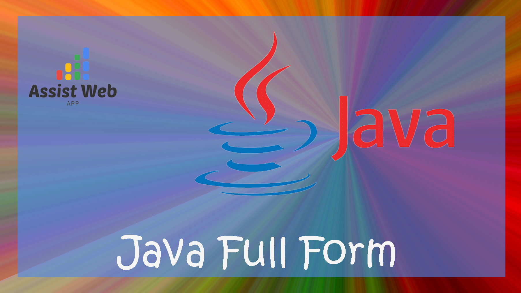 Unlocking the Mysteries of Java: Full Form, Significance, and Versatility